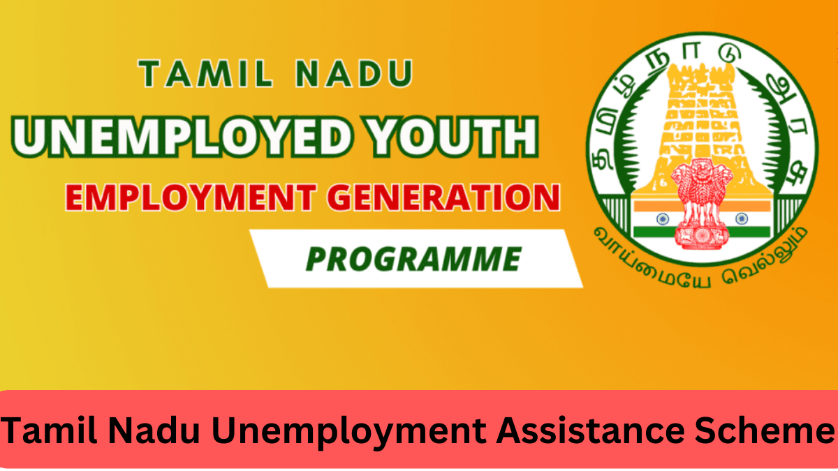 Tamil Nadu Unemployment Assistance Scheme 2024